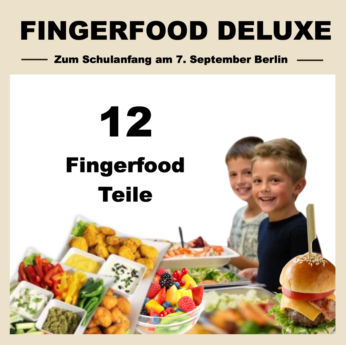 Schulanfang Fingerfood Deluxe | 7. Sept. 2024 Berlin – RelaxX Catering